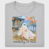 Mentally I'm Here Ghost DTF Transfer