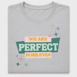 We Are Perfect In His Eyes DTF Transfer