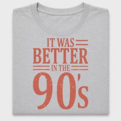 Retro It Was Better In The 90s DTF Transfer