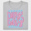 Dilly Dally Striped DTF Transfer