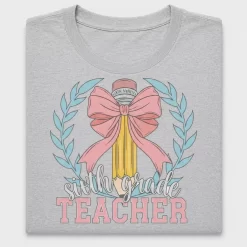 Sixth Grade Teacher Pencil DTF Transfer