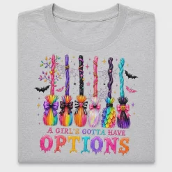 A Girl's Gotta Have Options DTF Transfer