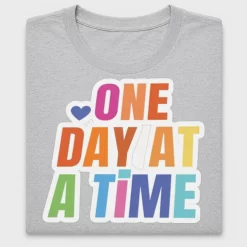 One Day At A Time DTF Transfer