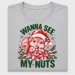 Wanna See My Nuts Christmas Squirrel DTF Transfer