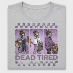 Dead Tired Mom Halloween DTF Transfer