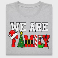 We Are Family Christmas DTF Transfer