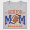 Senior Mom Football DTF Transfer Class 2027