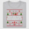 But Did You Document It Christmas DTF Transfer