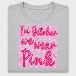 In October We Wear Pink DTF Transfer