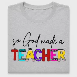So God Made A Teacher DTF Transfer