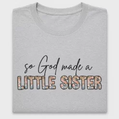 So God Made A Little Sister DTF Transfer