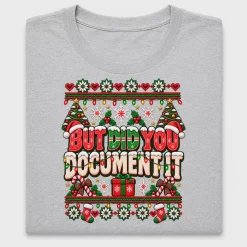 But Did You Document It Christmas DTF Transfer