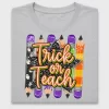 Trick or Teach Halloween Teacher DTF Transfer