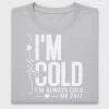 Yes I'm Cold DTF Transfer