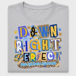 Down Right Perfect DTF Transfer
