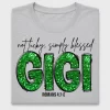 Not Lucky Simply Blessed Gigi DTF Transfer