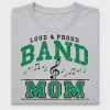 Loud Proud Band Mom DTF Transfer
